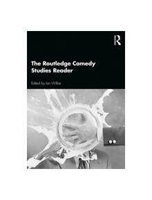 The Routledge Comedy Studies Reader - 9780367175948