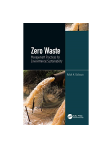 Zero Waste: Management Practices for Environmental Sustainability - 9780367180393