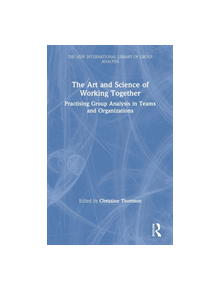 The Art and Science of Working Together - 9780367182564