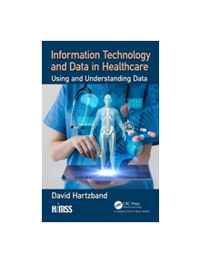 Information Technology and Data in Healthcare - 9780367183790