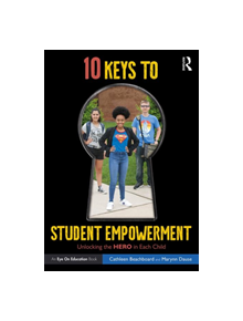 10 Keys to Student Empowerment - 9780367189228