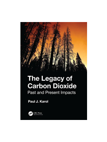 The Legacy of Carbon Dioxide - 9780367190804