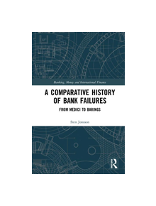 A Comparative History of Bank Failures - 9780367191092