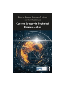 Content Strategy in Technical Communication - 9780367192167