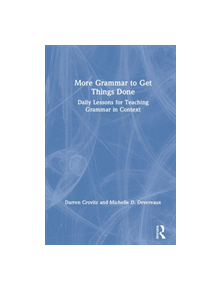 More Grammar to Get Things Done - 9780367194741