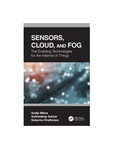 Sensors, Cloud, and Fog - 9780367196127