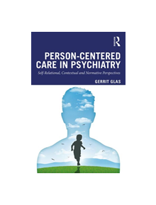 Person-Centred Care in Psychiatry - 9780367197391