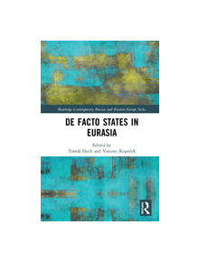 De Facto States in Eurasia - 9780367199128