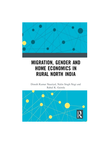 Migration, Gender and Home Economics in Rural North India - 9780367202453