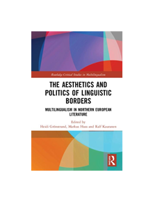 The Aesthetics and Politics of Linguistic Borders - 9780367203153