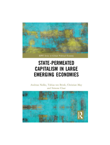 State-permeated Capitalism in Large Emerging Economies - 9780367203696