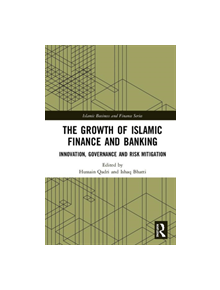 The Growth of Islamic Finance and Banking - 9780367205881