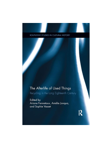 The Afterlife of Used Things - 9780367208851