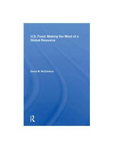 U.S. Food: Making The Most Of A Global Resource - 8688 - 9780367212391