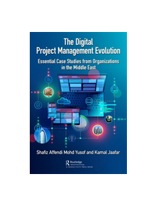 The Digital Project Management Evolution - 9780367218492