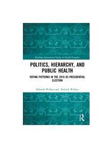 Politics, Hierarchy, and Public Health - 9780367224448