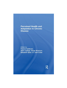 Perceived Health and Adaptation in Chronic Disease - 9780367224455