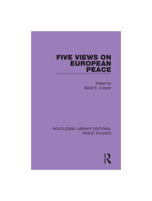 Five Views on European Peace - 9780367228552