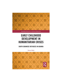 Early Childhood Development in Humanitarian Crises - 9780367228576