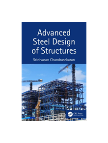 Advanced Steel Design of Structures - 9780367232900