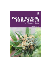 Managing Workplace Substance Misuse - 9780367243593