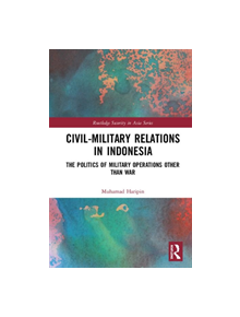 Civil-Military Relations in Indonesia - 9780367243623