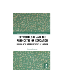 Epistemology and the Predicates of Education - 9780367243920