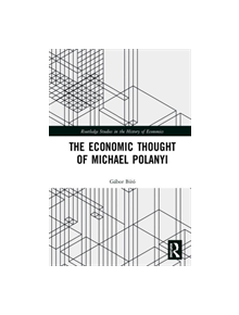 The Economic Thought of Michael Polanyi - 9780367245634