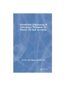 Information Engineering of Emergency Treatment for Marine Oil Spill Accidents - 8688 - 9780367256111