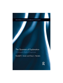 The Quantum of Explanation - 9780367258498