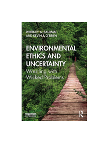 Environmental Ethics and Uncertainty - 9780367259143