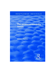 The Incommensurability Thesis - 9780367261863