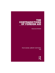 The Contradictions of Foreign Aid - 9780367262471