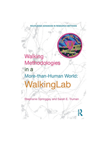 Walking Methodologies in a More-than-human World - 9780367264956