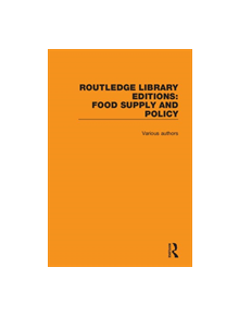 Routledge Library Editions: Food Supply and Policy - 9780367266400