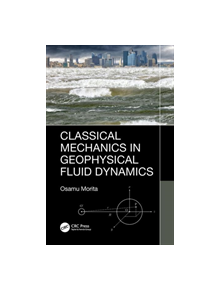 Classical Mechanics in Geophysical Fluid Dynamics - 9780367266493