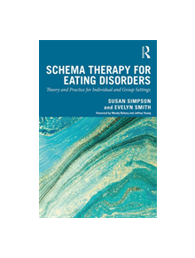 Schema Therapy for Eating Disorders - 9780367272401