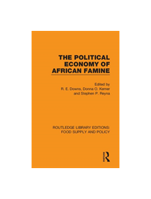 The Political Economy of African Famine - 9780367275723