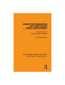 Urban Food Marketing and Third World Rural Development - 9780367275747