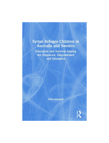 Syrian Refugee Children in Australia and Sweden - 9780367313036