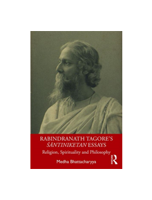 Rabindranath Tagore's Santiniketan Essays - 9780367321024