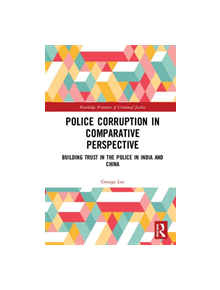 Police Corruption in Comparative Perspective - 9780367321567