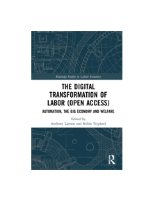 The Digital Transformation of Labor - 9780367330705