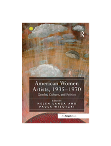 American Women Artists, 1935-1970 - 9780367331467