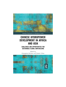 Chinese Hydropower Development in Africa and Asia - 9780367333102