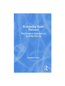 Performing Under Pressure - 9780367333140