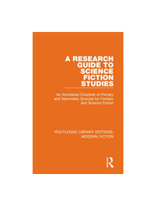 A Research Guide to Science Fiction Studies - 9780367334611