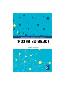 Sport and Mediatization - 9780367337117