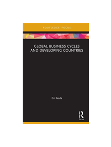 Global Business Cycles and Developing Countries - 9780367338640