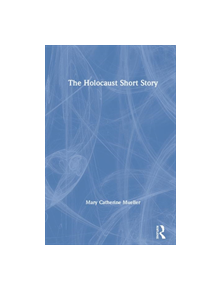 The Holocaust Short Story - 9780367339203